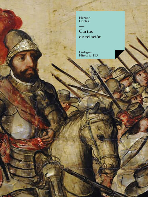 Title details for Cartas de relación by Hernán Cortés - Available